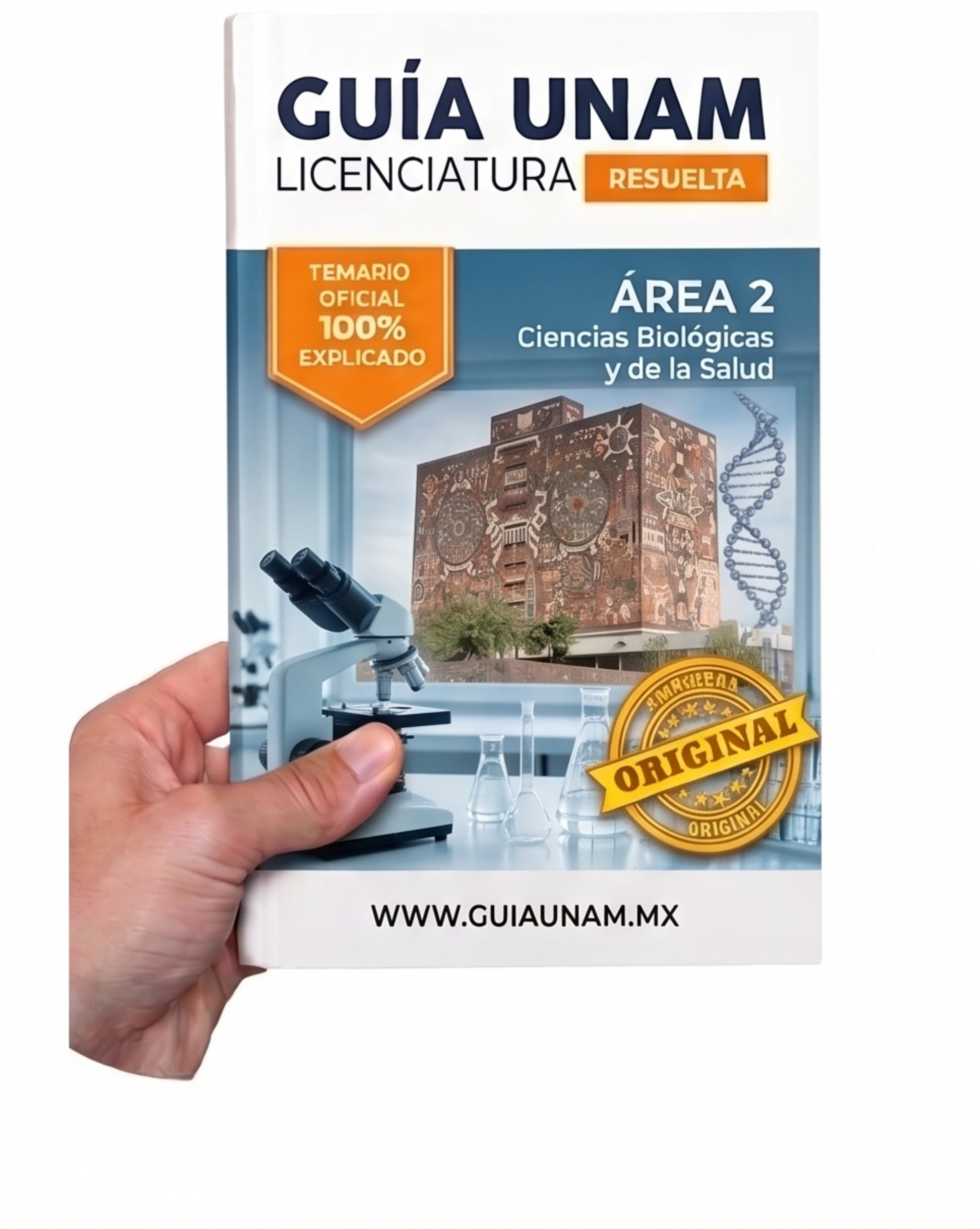 Guía UNAM - Area 2, Ciencias biológicas, químicas y de la salud